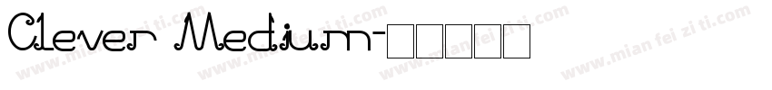 Clever Medium字体转换